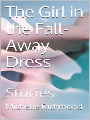 cover image of The Girl in the Fall-Away Dress